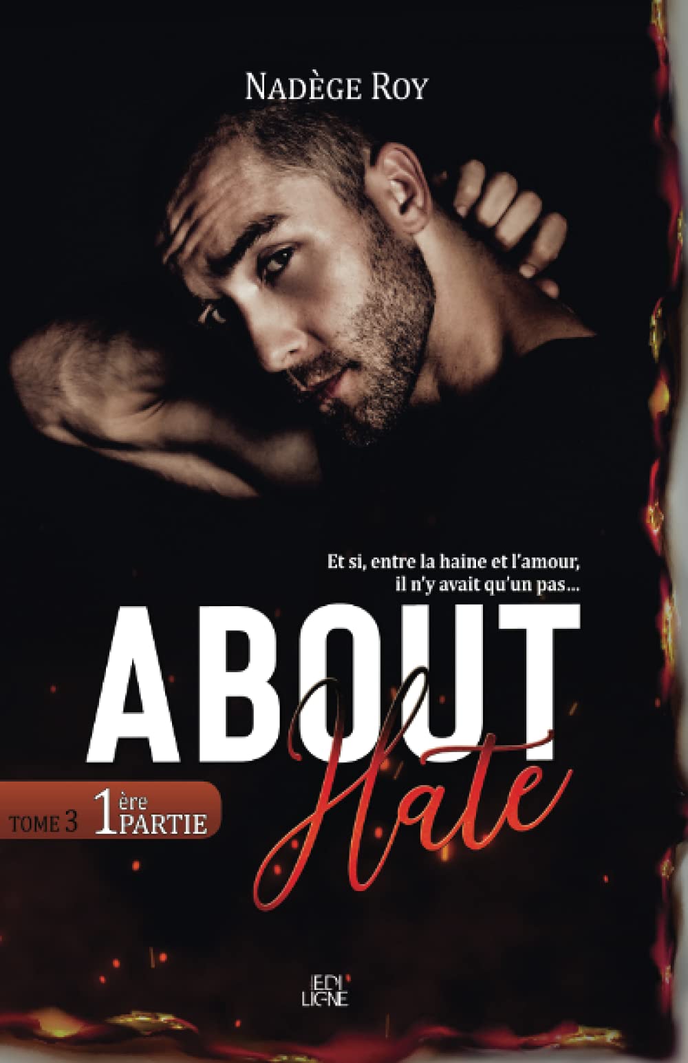 About Hate: Tome 3 - 1ère partie