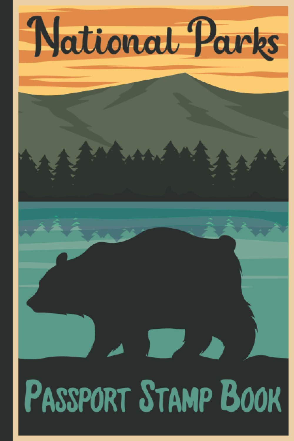 National Parks Passport Stamp Book: A Guided USA National Parks Travel ...