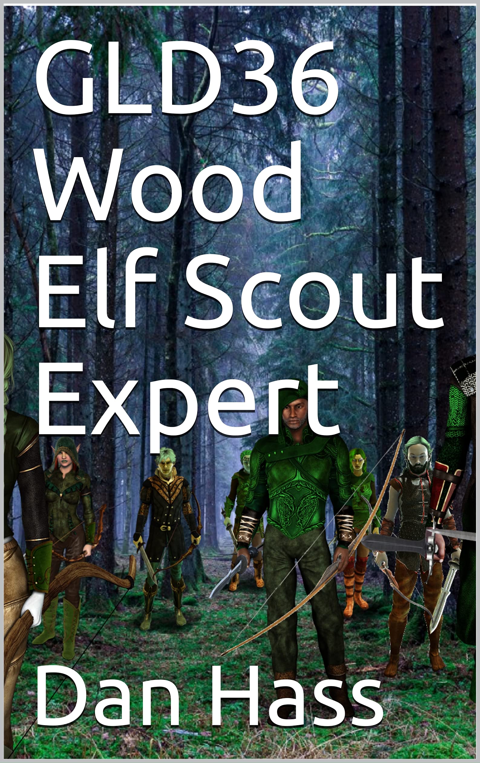 GLD36 Wood Elf Scout Expert (5E Sidekick) by DAN HASS Goodreads