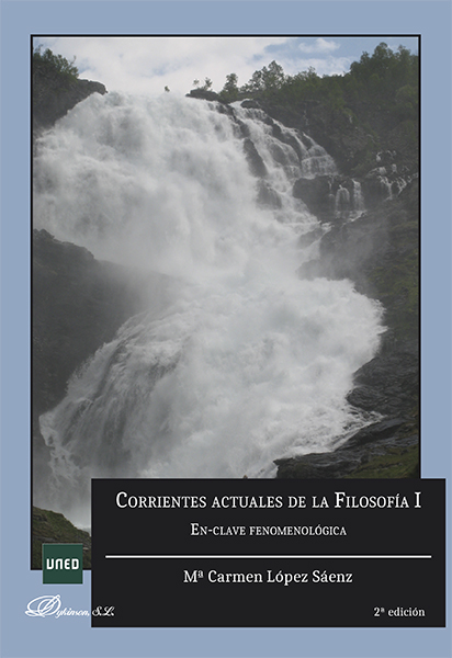 Corrientes actuales de la filosofía I. En-clave fenomenológica.