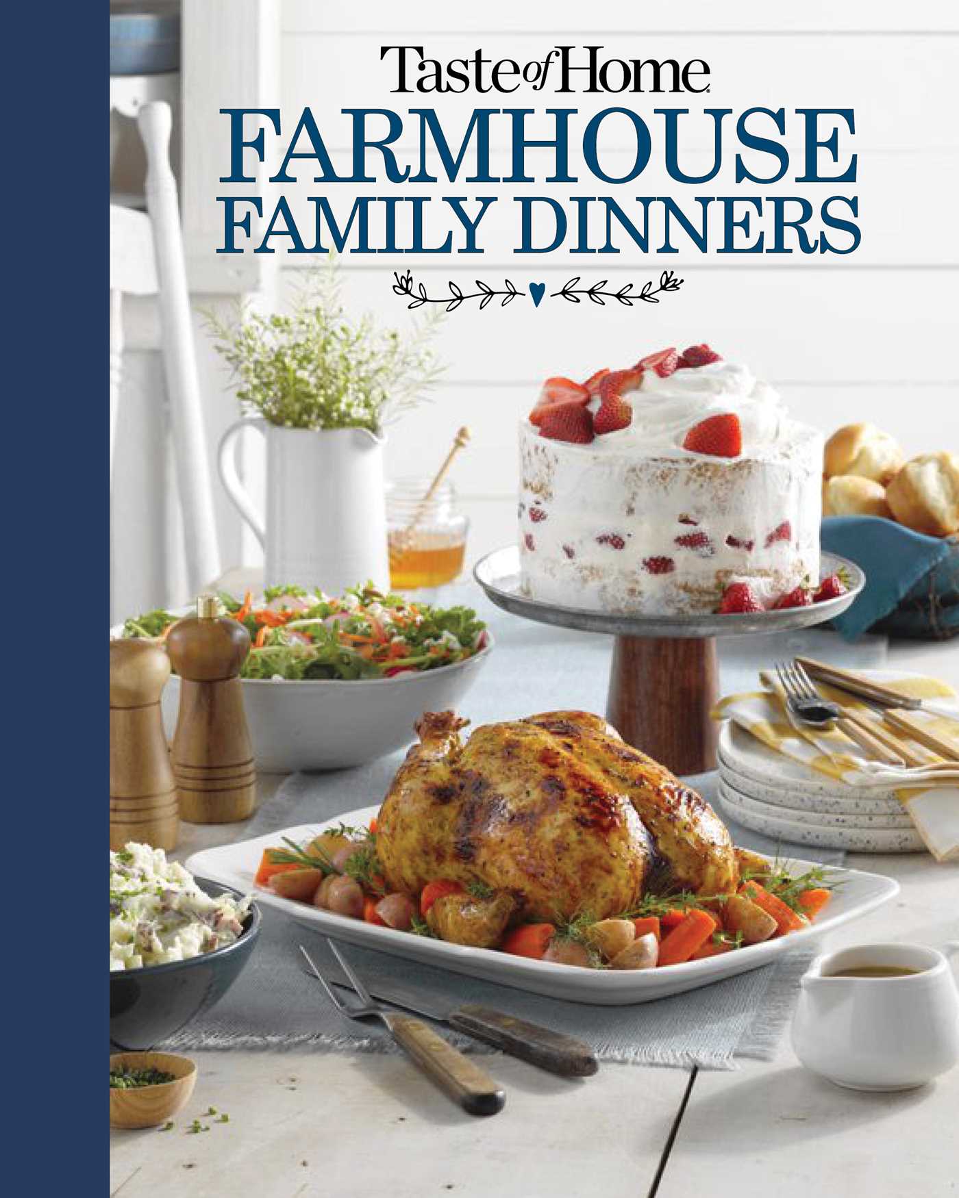 Taste of Home Farmhouse Family Dinners Turn Sunday Night Meals Into