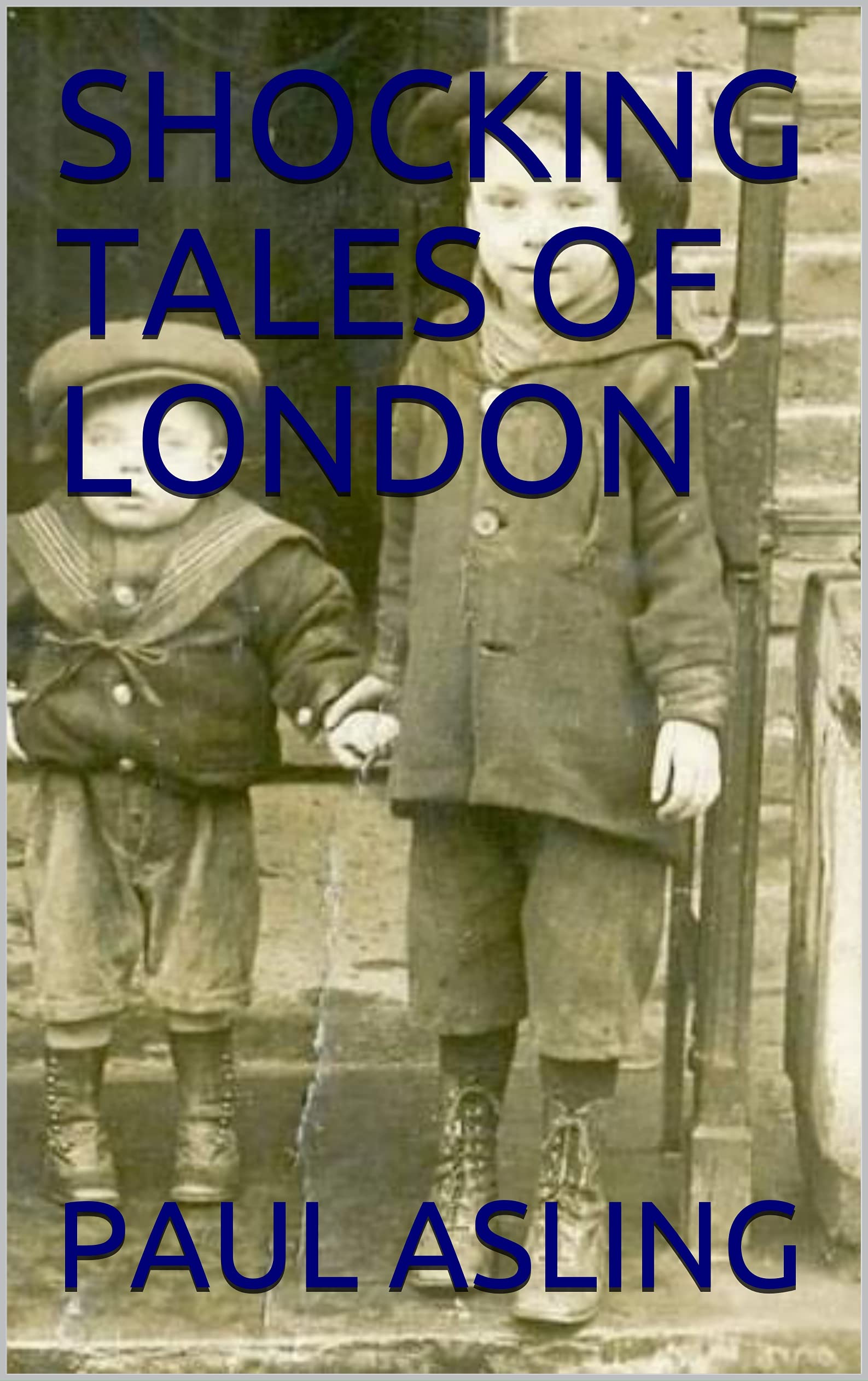 SHOCKING TALES OF LONDON