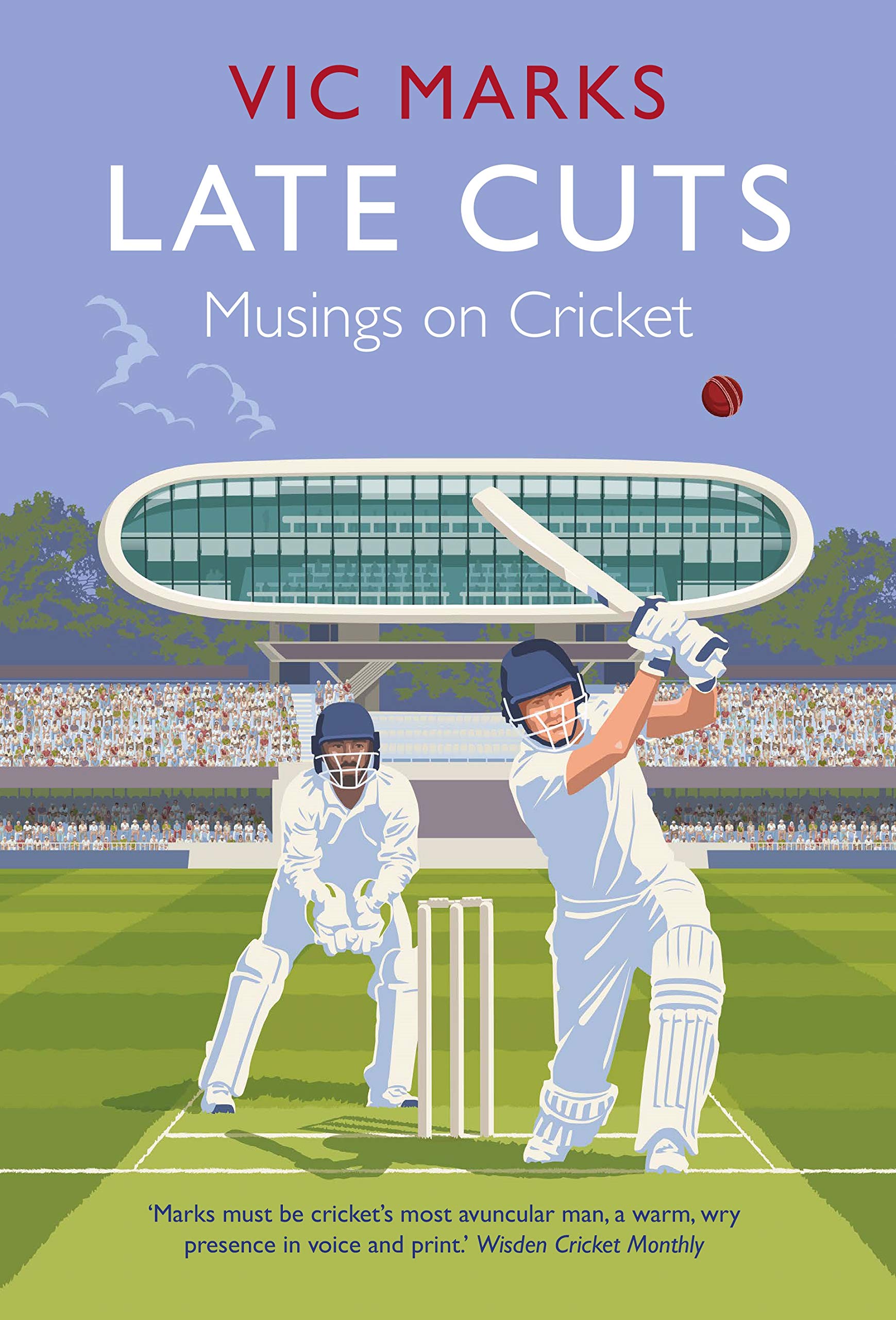 Late Cuts: Musings on Cricket