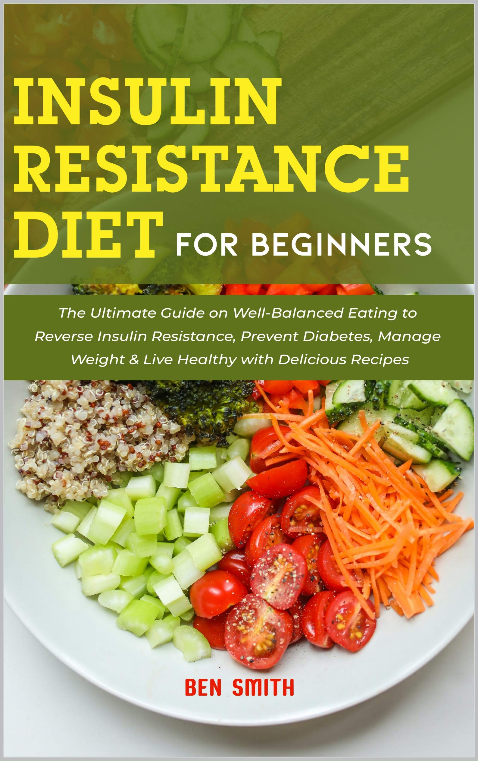 Insulin Resistance Diet For Beginners The Ultimate Guide on Well