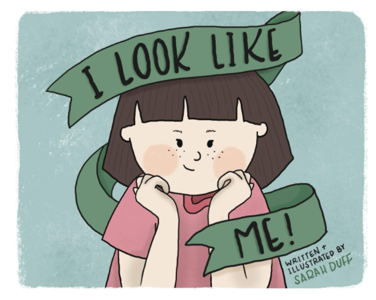 I Look Like Me by Sarah Duff | Goodreads