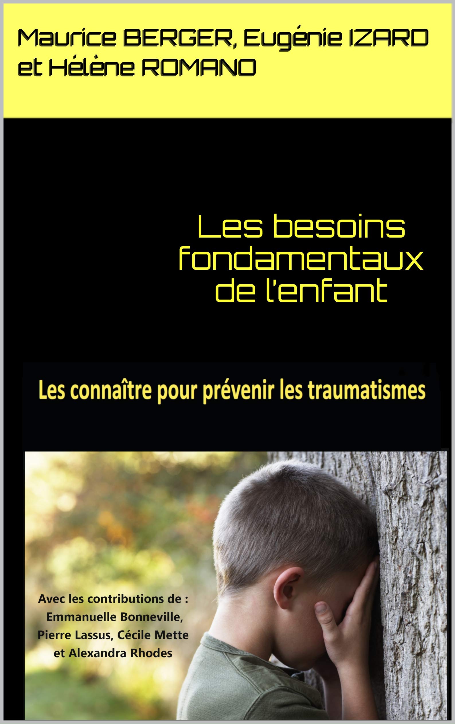 Les besoins fondamentaux de l’enfant: Les connaître pour prévenir les ...