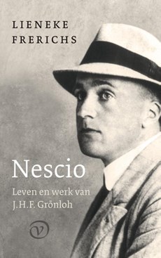 Nescio. Leven en werk van J.H.F. Grönloh