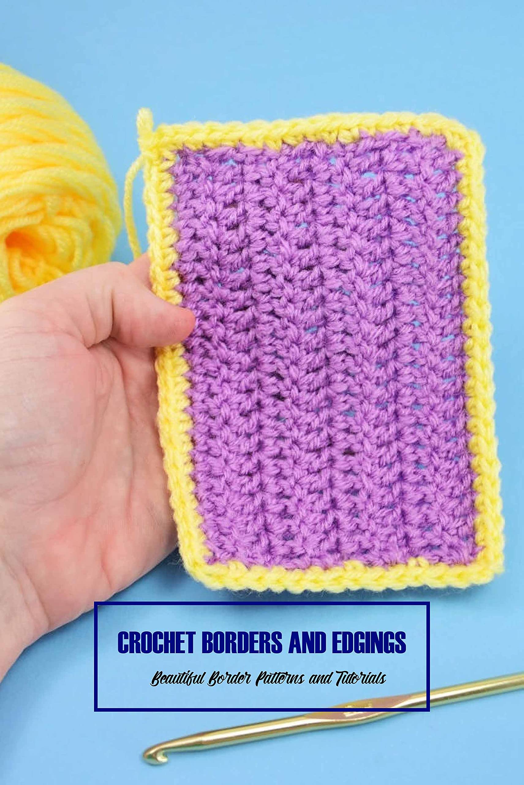 Crochet Borders and Edgings: Beautiful Border Patterns and Tutorials ...