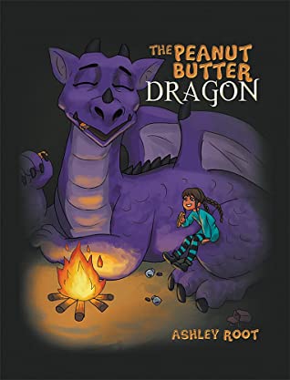 Ashley Root The Peanut Butter Dragon by Ashley Root | Goodreads