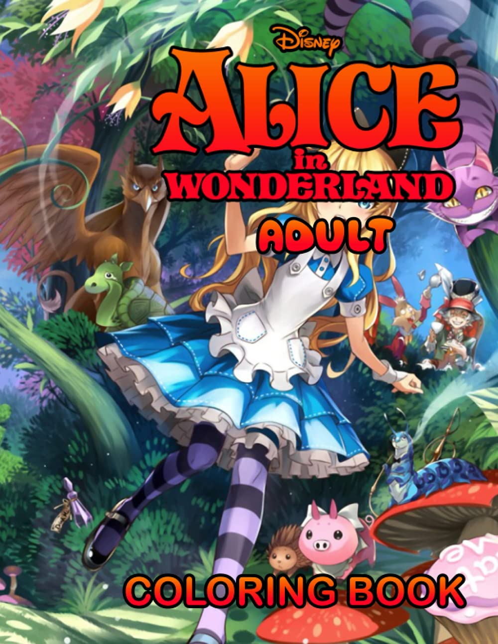 Alice In Wonderland Adult Coloring Book: Drawing Images For Adult And Kids, Great Gift For Fans ...