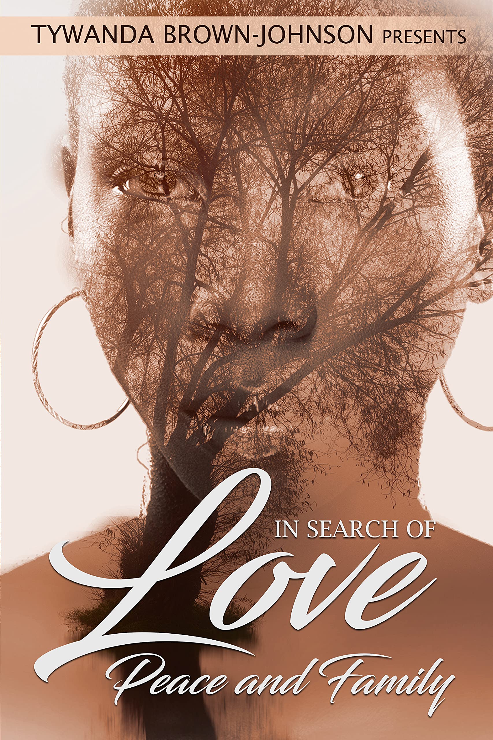In Search of Love, Peace and Family