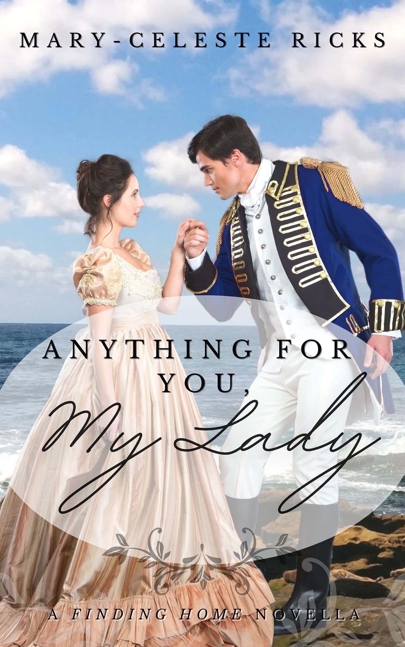 Mary Ricks Anything for You, My Lady: A Finding Home Novella by Mary-Celeste Ricks ...