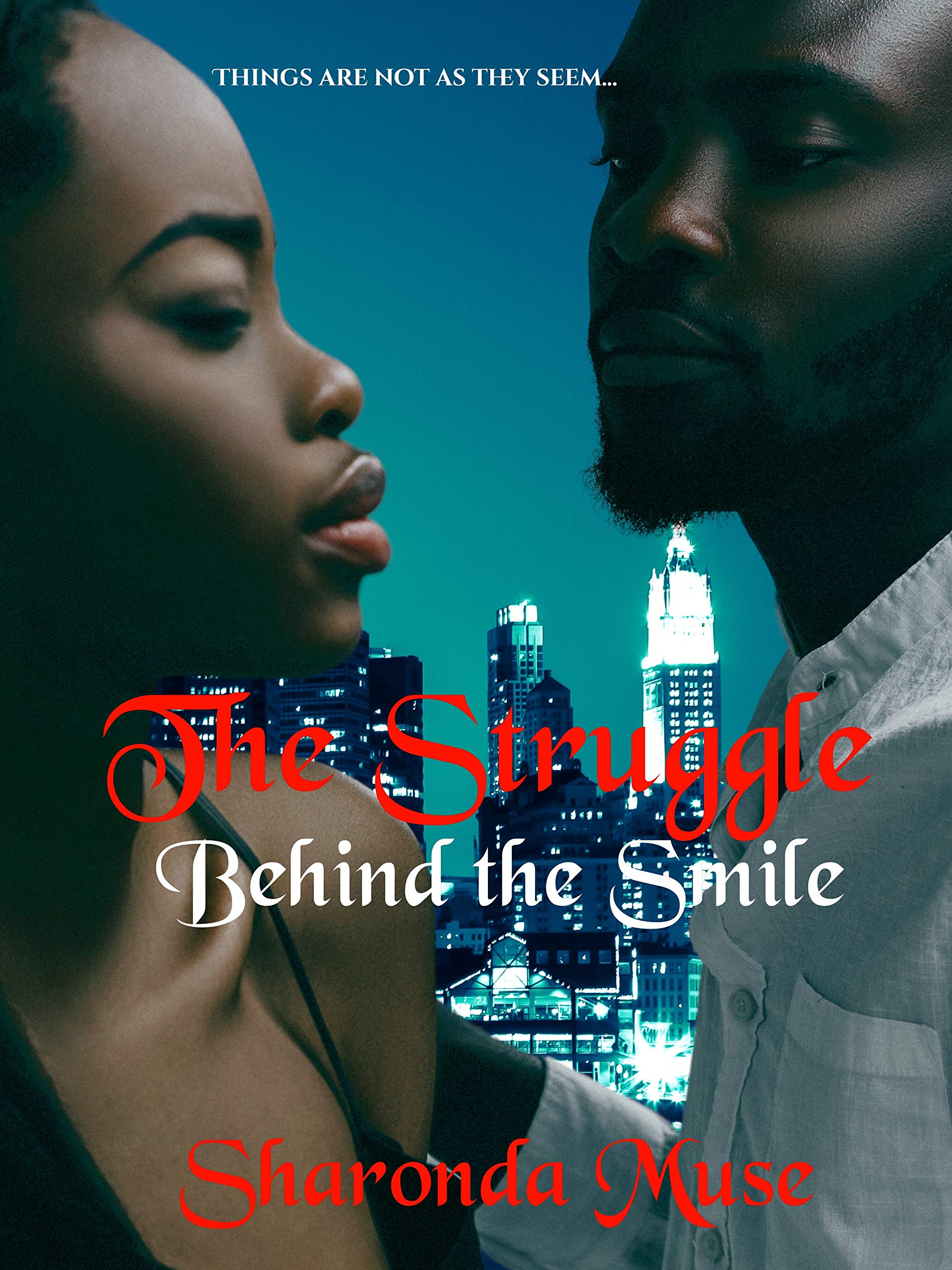 The Struggle Behind the Smile Things are not as they seem... by(00)