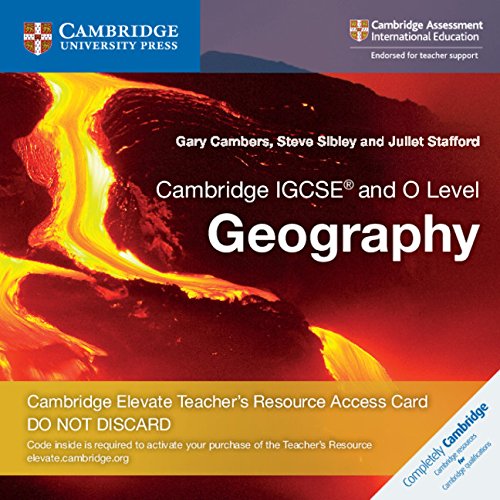 Cambridge Igcse and O Level Geography Cambridge Elevate Teacher's
