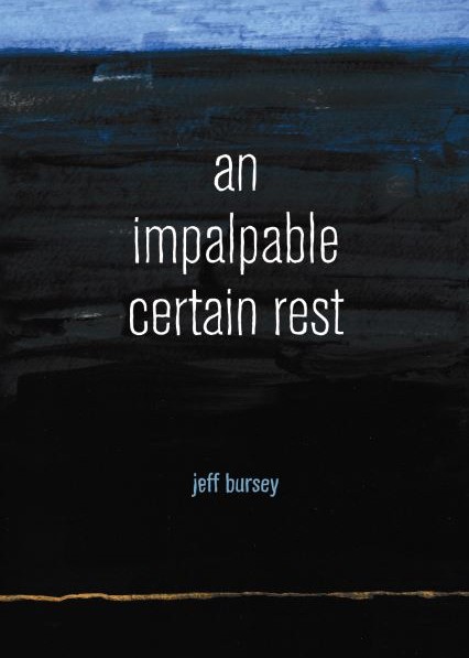 an impalpable certain rest