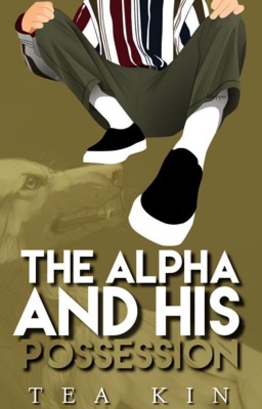 The Alpha And His Possession