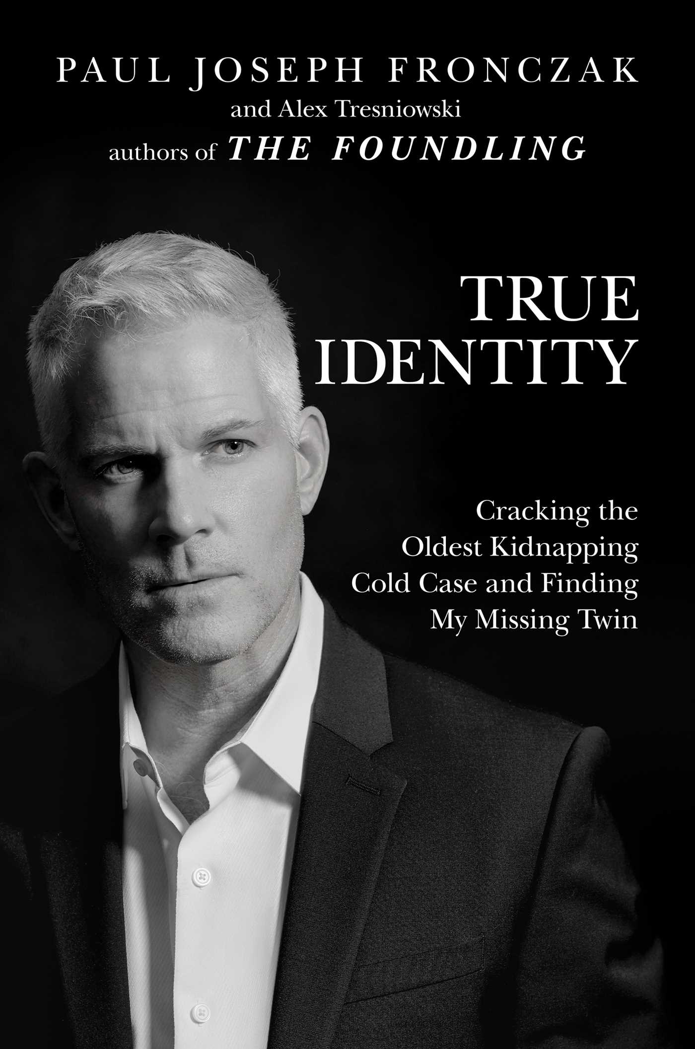 True Identity Cracking The Oldest Kidnapping Cold Case And Finding My 