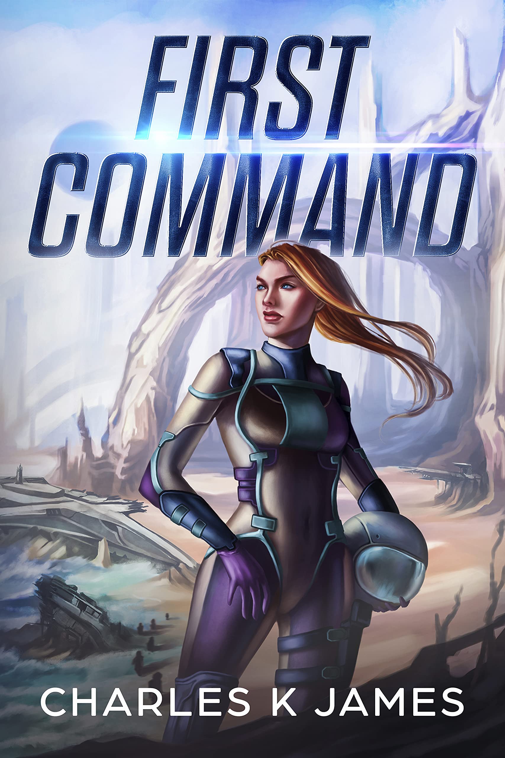 First Command (Cassiopeia Requin Book 1) by Charles James | Goodreads