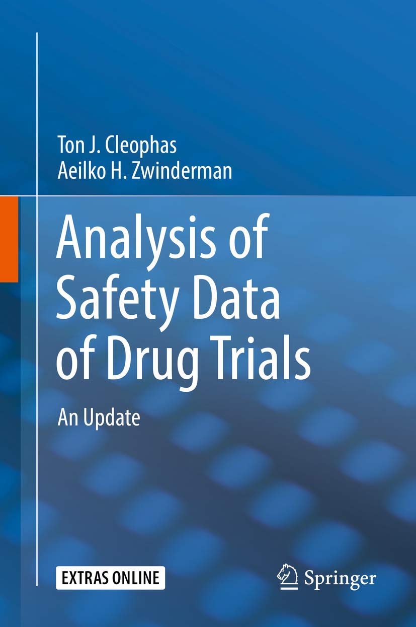 Analysis of Safety Data of Drug Trials An Update by Ton J. Cleophas