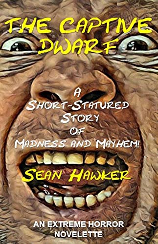 The Captive Dwarf: A Short-Statured Story of Madness and Mayhem!