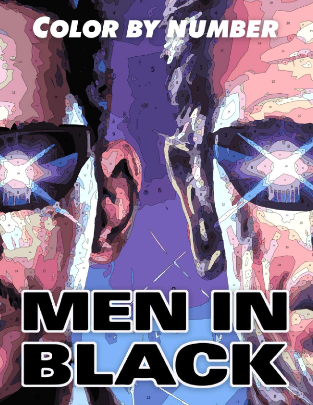 Men in black Color By Number Men in black Coloring Book An Adult