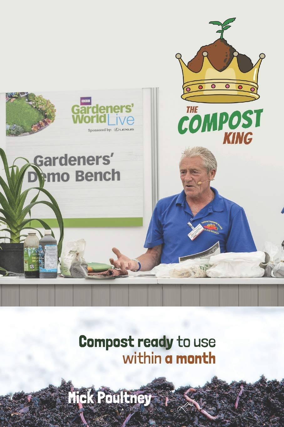 Compost Ready To Use Within A Month The Compost King by Mick Poultney