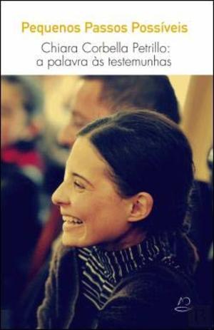 Pequenos Passos Possíveis Chiara Corbella Petrillo: a palavra às testemunhas