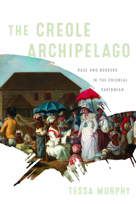 The Creole Archipelago book cover