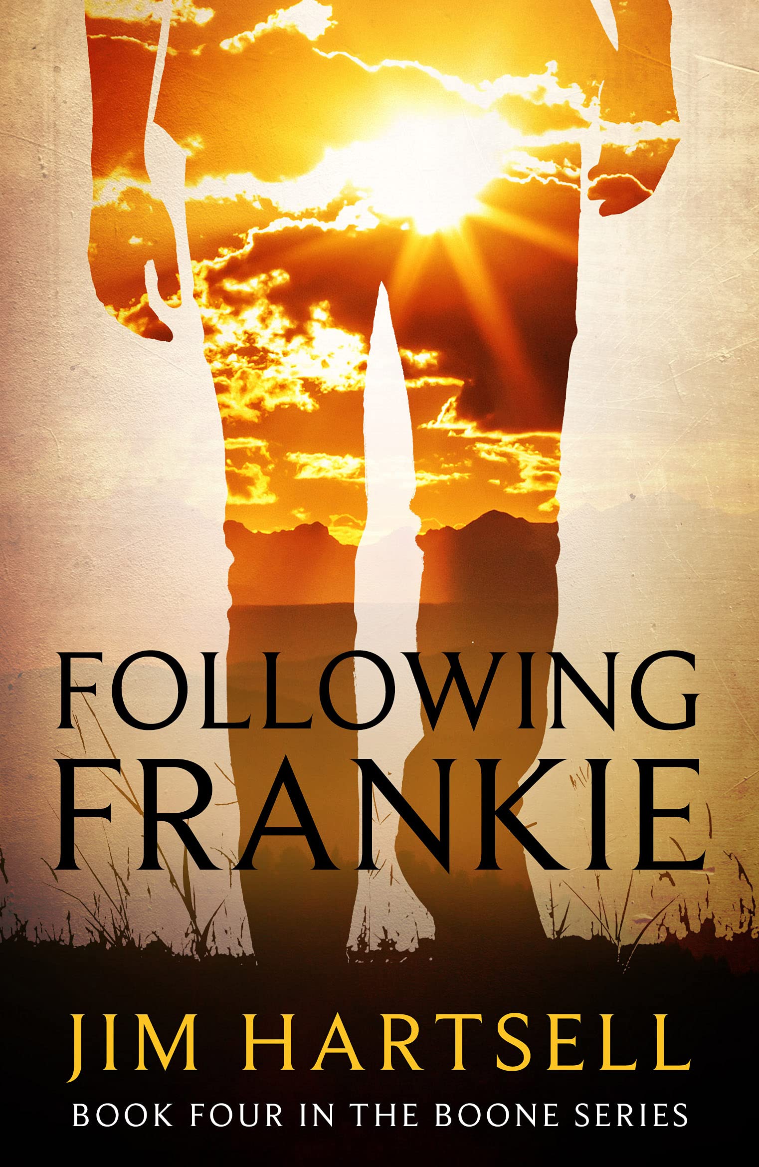 Following Frankie Book Four in the Boone Series by Jim Hartsell