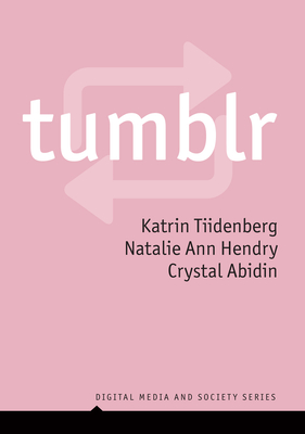 Tumblr (Digital Media and Society)