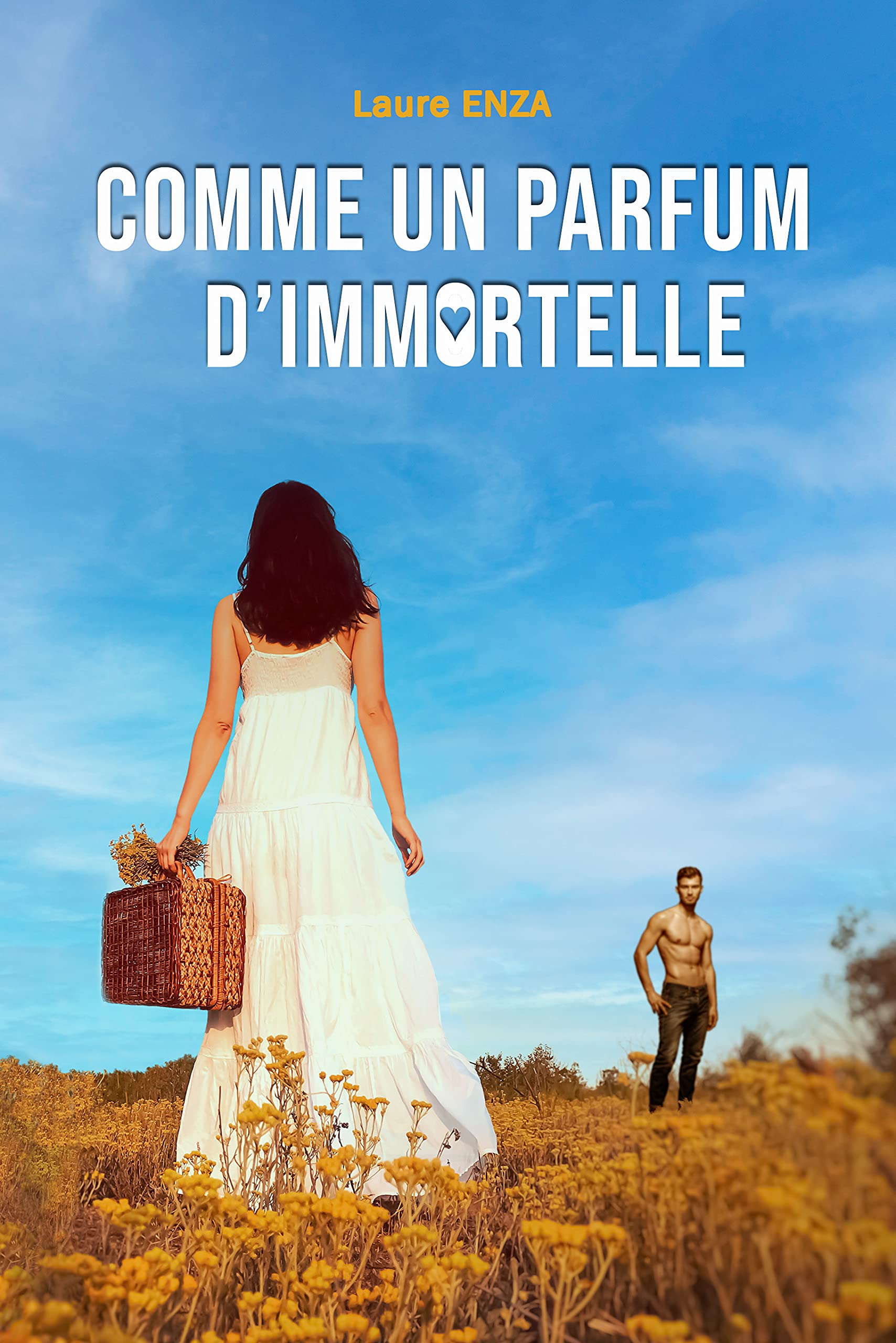 Comme un parfum d'immortelle: Comédie romantique et humoristique (COLLECTION BONNE HUMEUR)