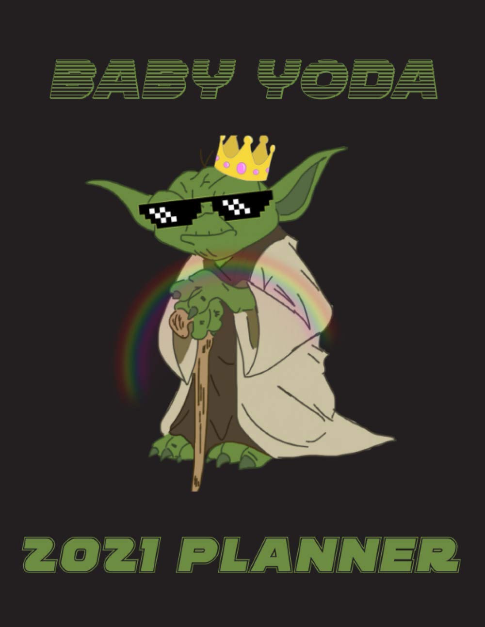 Baby Yoda 2021 Planner Funny Yoda Calendar "8x11" Inches Great Gift