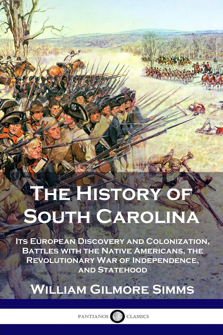 The History of South Carolina Its European Discovery and Colonization