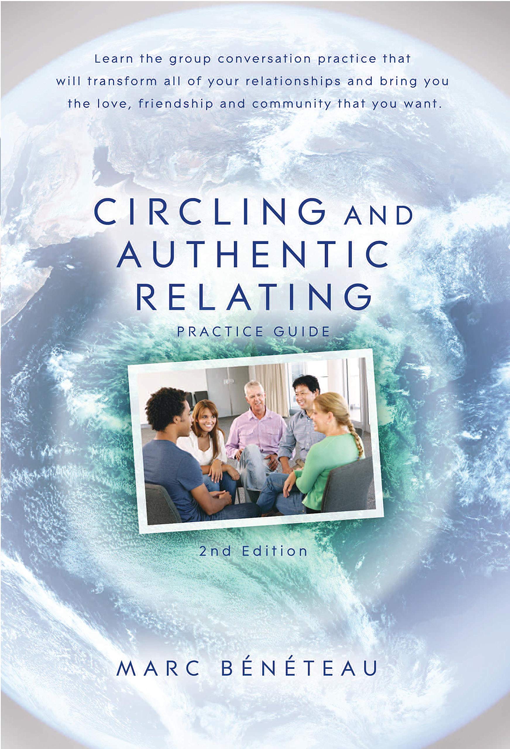 Circling and Authentic Relating Practice Guide (2nd Edition): Learn the ...