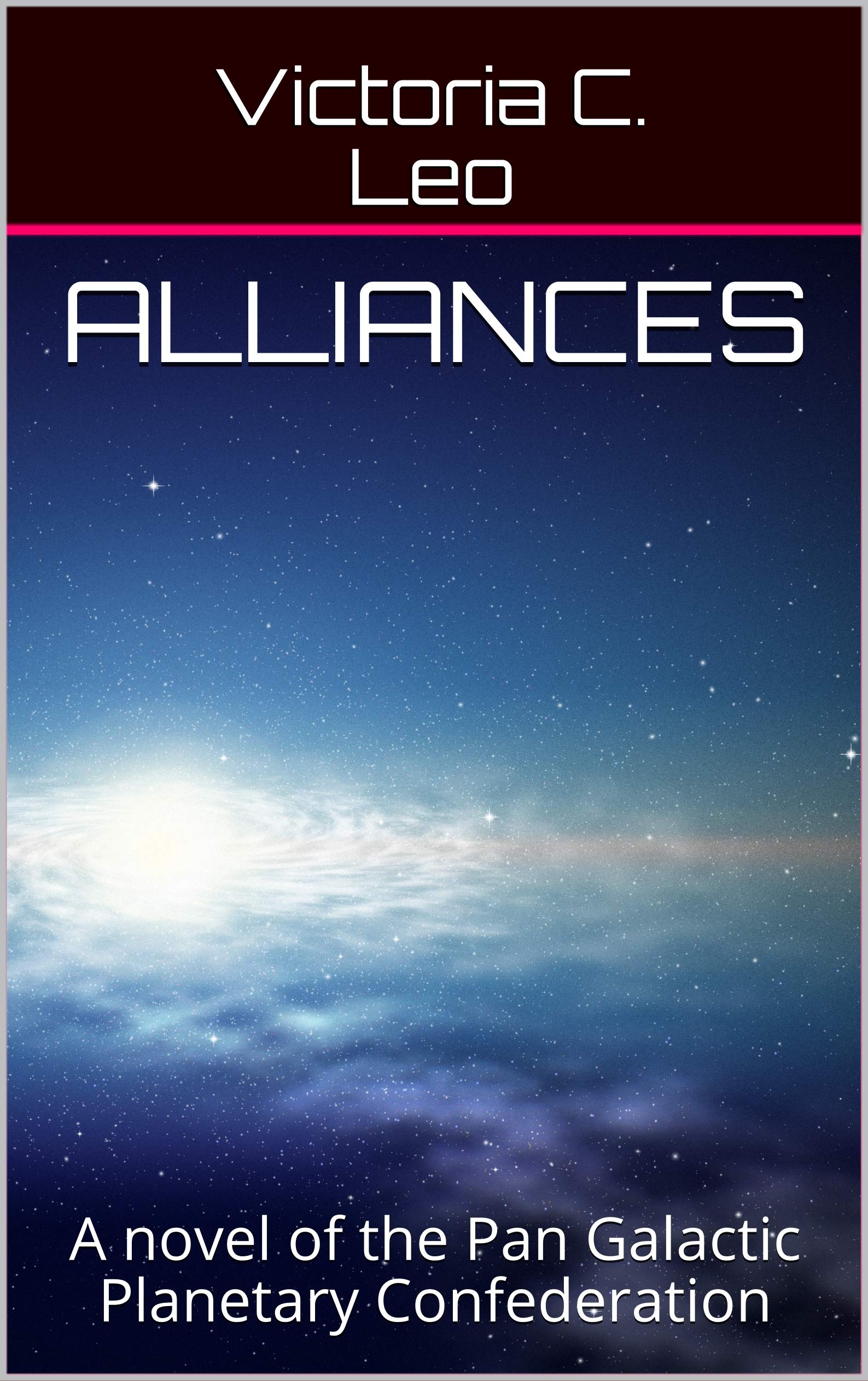 Alliances A novel of the Pan Galactic Confederation by