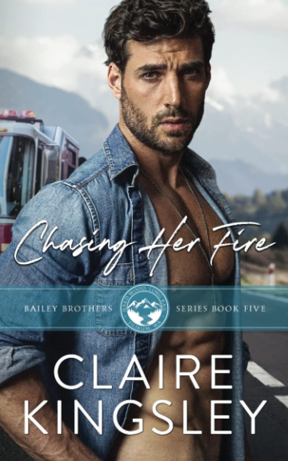 Chasing Her Fire (The Bailey Brothers #5)