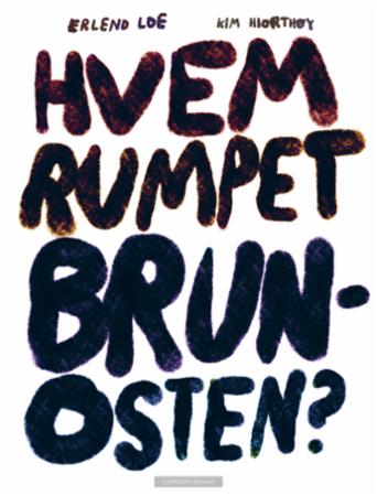 Hvem rumpet brunosten? book cover
