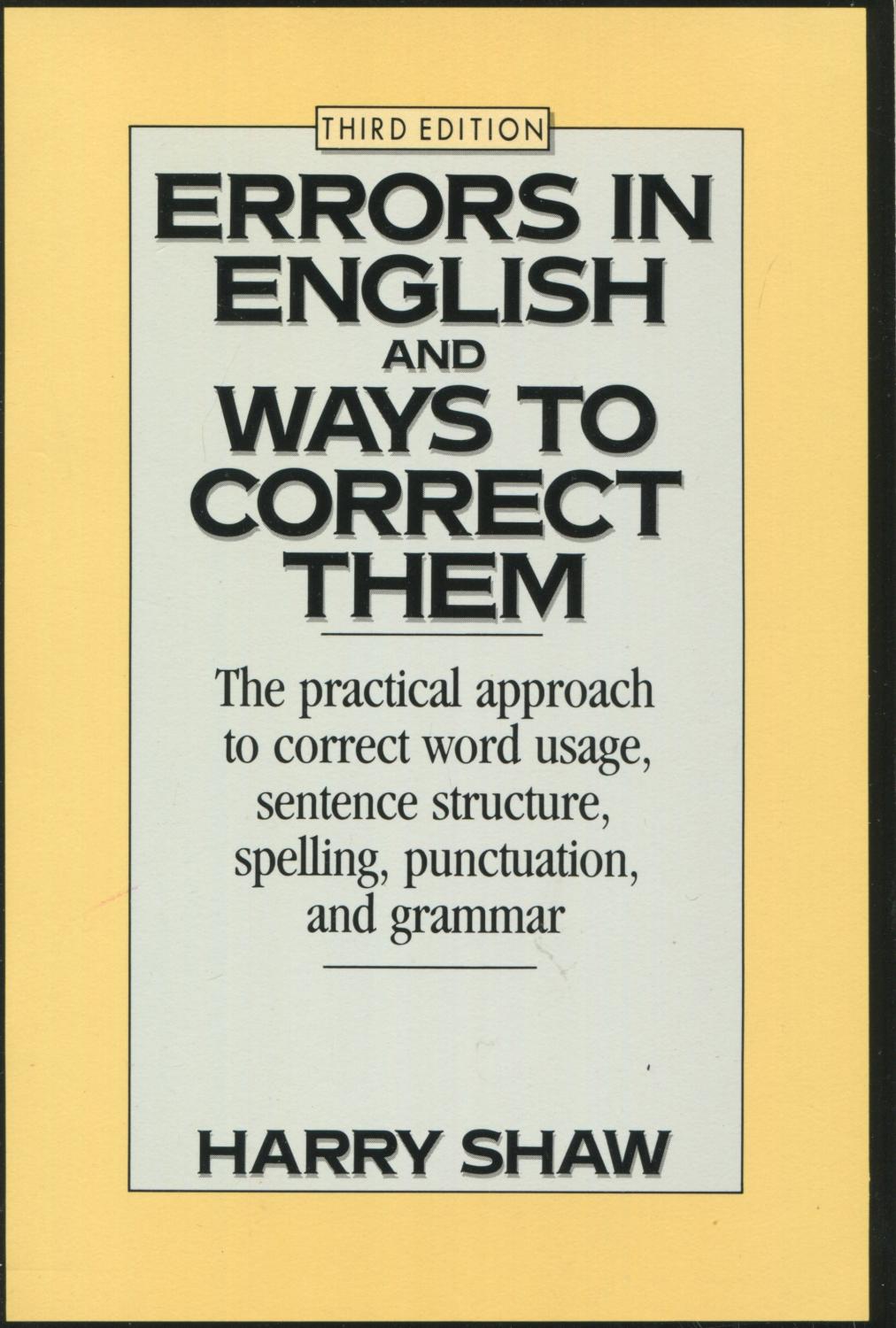 Errors in English and Ways to Correct Them The Practical Approach to