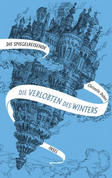 Die Verlobten des Winters (Die Spiegelreisende #1)