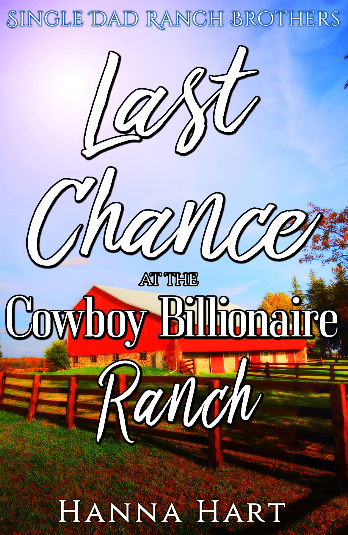 Last Chance At The Cowboy Billionaire Ranch
