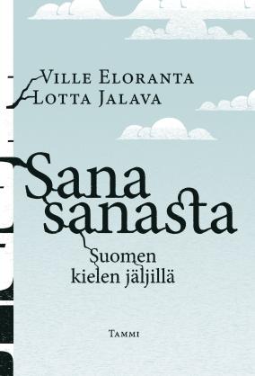 Sana sanasta: Suomen kielen jäljillä