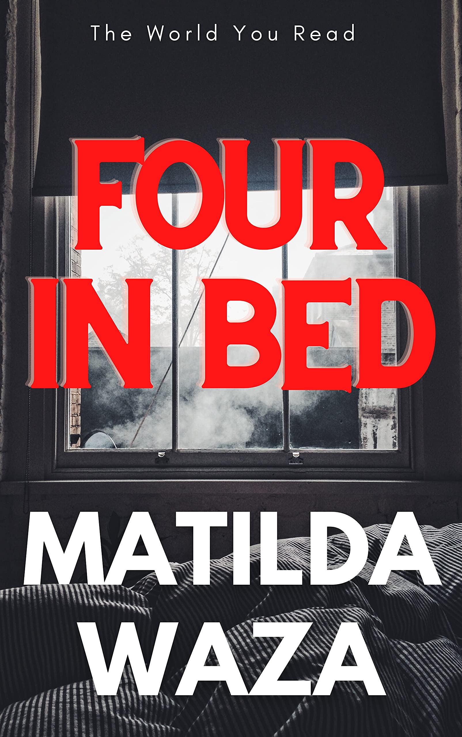 Four in Bed by Matilda Waza Goodreads