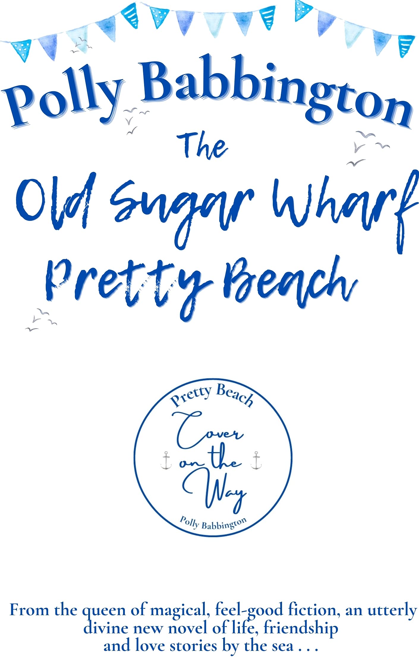 The Old Sugar Wharf Pretty Beach book cover