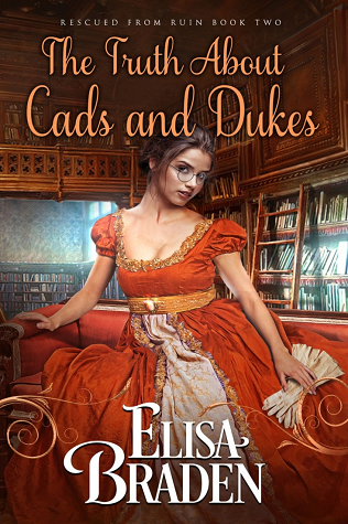 The Truth About Cads and Dukes (Rescued from Ruin, #2)