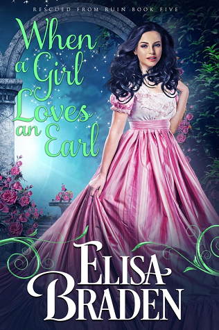 When a Girl Loves an Earl (Rescued from Ruin, #5)