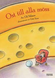 Ost till alla möss: berättelser från en ostfabrik
