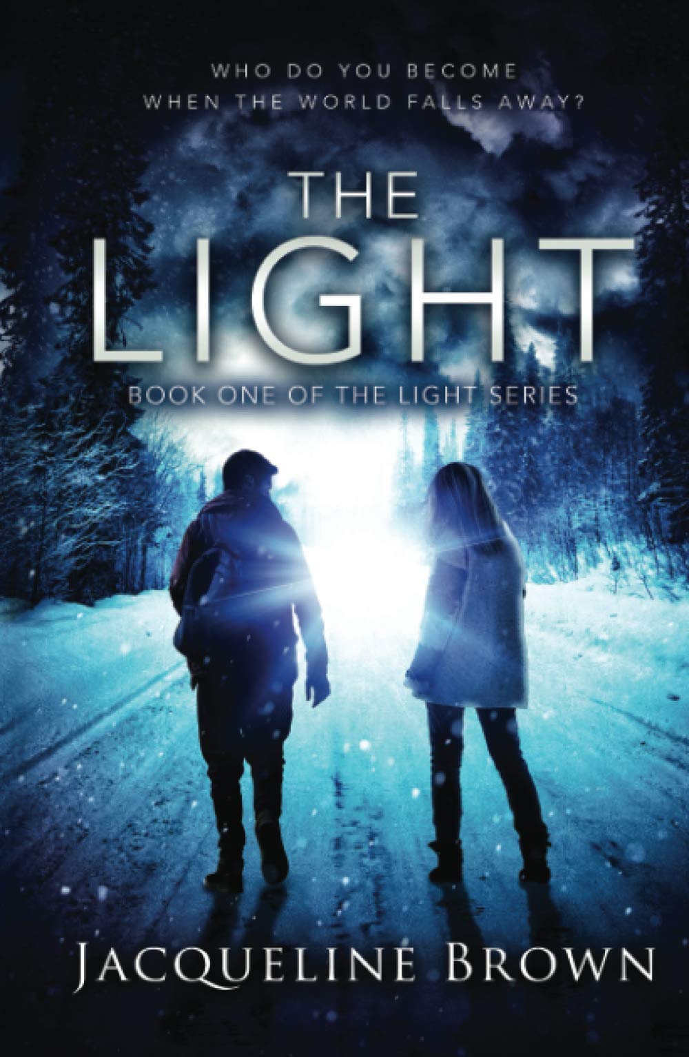 The Light: Who Do You Become When The World Falls Away?