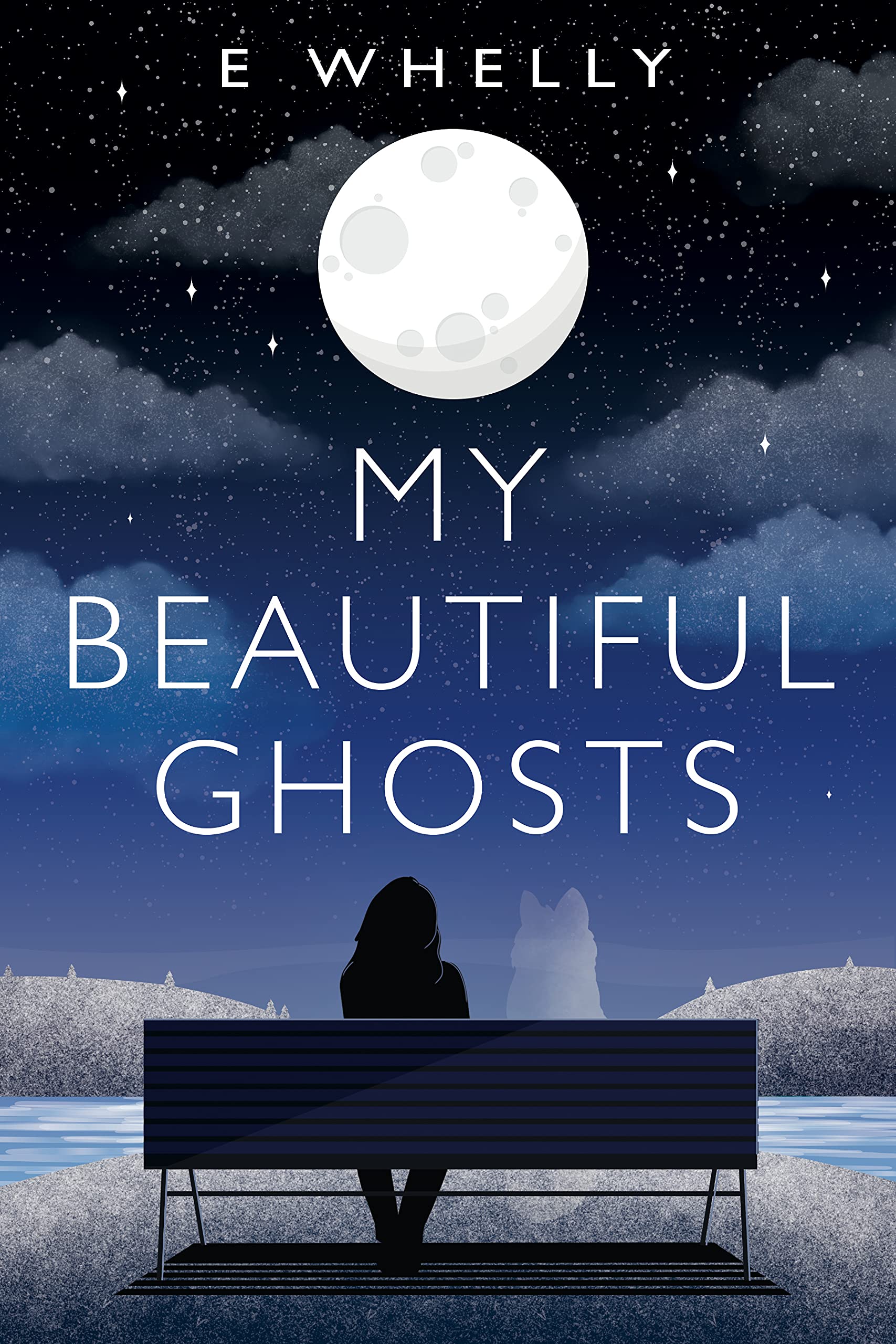 My Beautiful Ghosts: A Woman's Journey of Healing After Losing Her Beloved Dog Sled Team