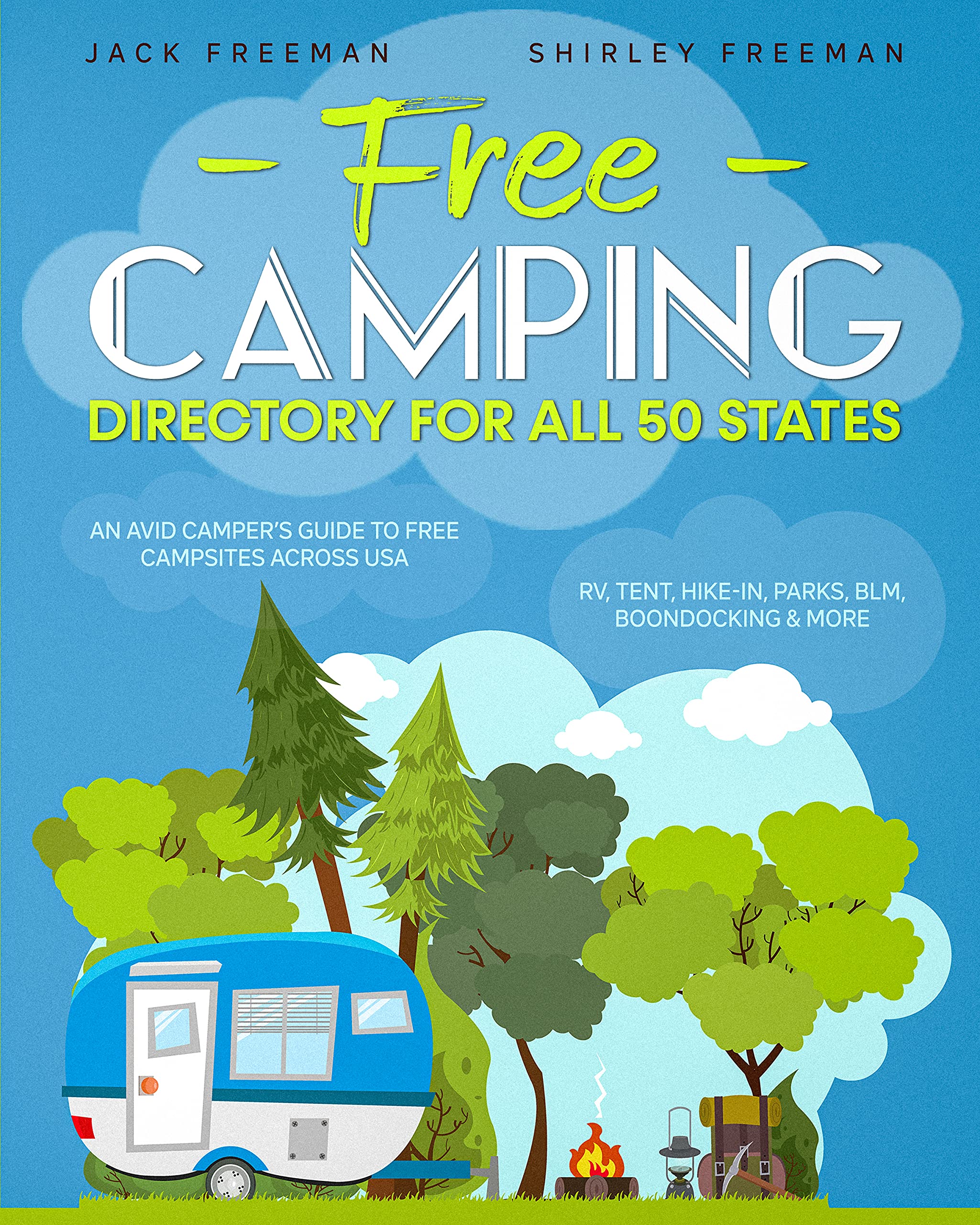Free Camping Directory For all 50 States An Avid Camper’s Guide to Free Campsites Across the 50