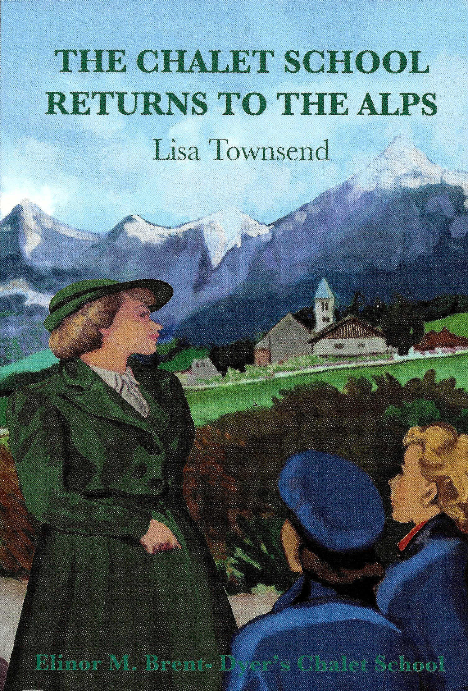 The Chalet School Returns to the Alps